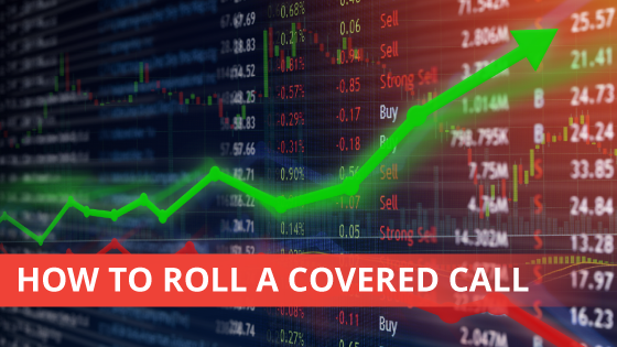 How to Roll a Covered Call