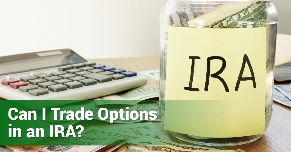 Can I Trade Options In Ira Account